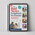 The Bad News Scriptbook for Parents