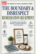 The Boundary & Disrespect Remediation Blueprint