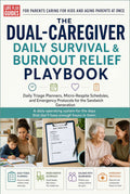 The Dual-Caregiver Daily Survival & Burnout Relief Playbook cover