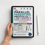 The Parallel Parenting Protocol & Low-Contact Communication Agreement Kit