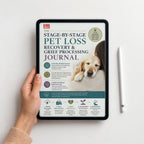The Stage-by-Stage Pet Loss Recovery & Grief Processing Journal