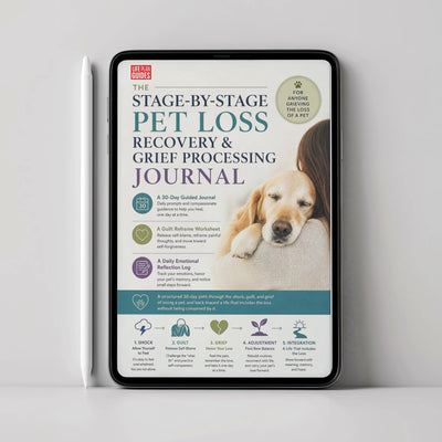 The Stage-by-Stage Pet Loss Recovery & Grief Processing Journal