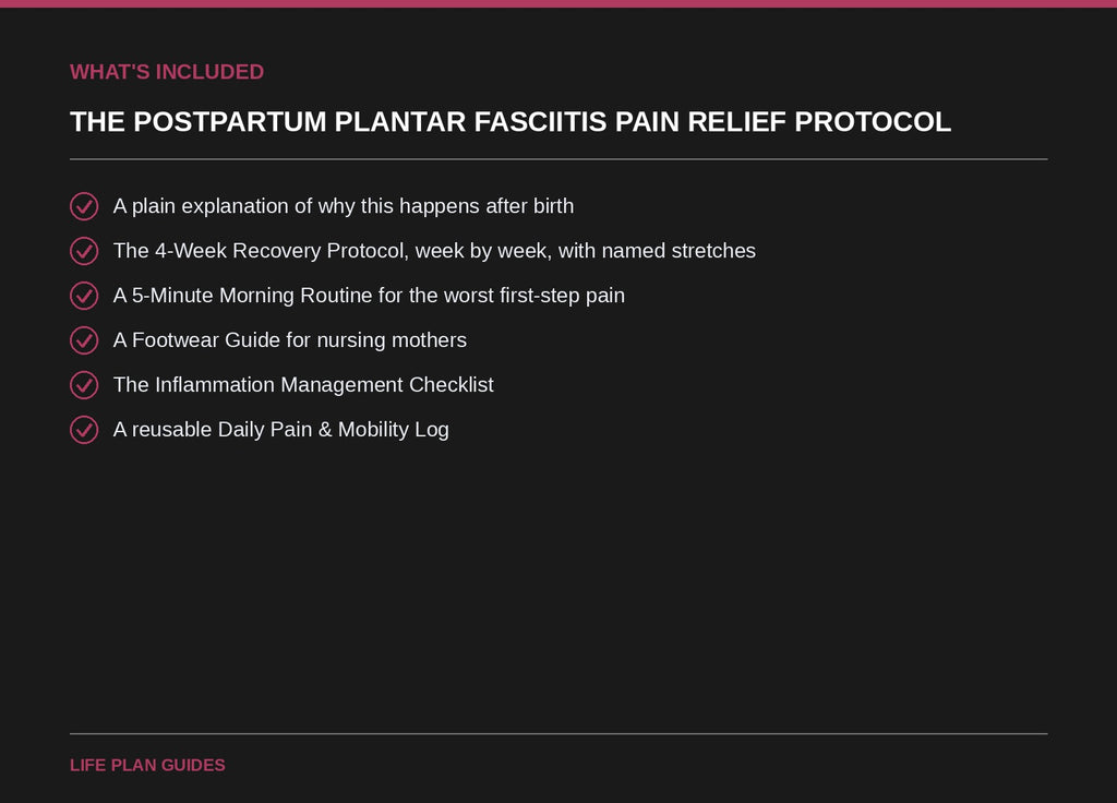 The Postpartum Plantar Fasciitis Pain Relief Protocol